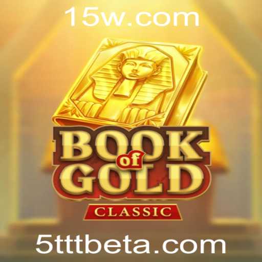 Explorando o Mundo Fascinante do Jogo BookOfGoldClassic