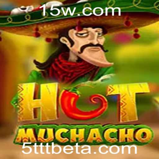 Descubra 'HotMuchacho': O Novo Fenômeno do Jogo com 5TTTbet