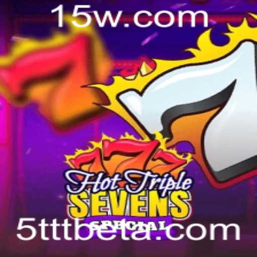 Análise Detalhada de HotTripleSevensSpecial e a Tendência 5TTTbet